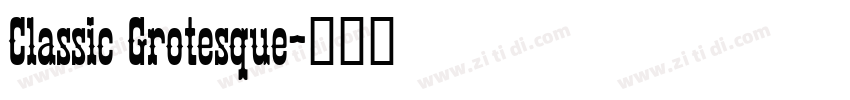 Classic Grotesque字体转换